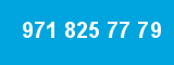 971 825 77 79